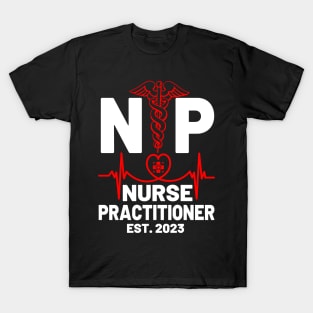 NP Nurse Practitioner Graduation RN Nurse For Nursing School T-Shirt